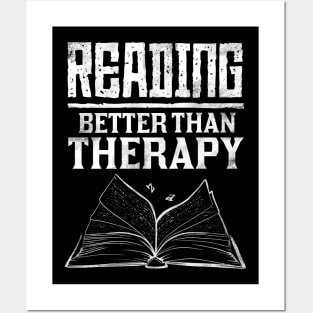 Reading, Better Than Therapy Funny Bibliophile Bookworm Book Lover Author Writer Librarian Humor Vintage Retro Distressed Posters and Art